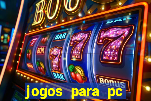 jogos para pc download gratis completo offline